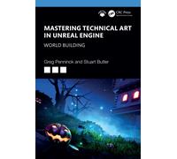 Mastering Technical Art in Unreal Engine : World Building
