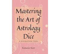 Mastering The Art of Astrology Dice: A Divination Tool