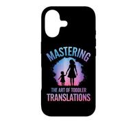 Mastering the Art of Toddler Translations Case for iPhone 17