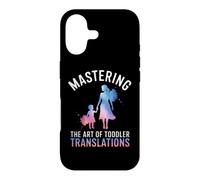 Mastering the Art of Toddler Translations Case for iPhone 17