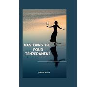 Mastering The Four Temperaments