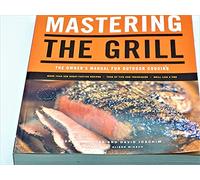 Mastering the Grill: The Owner's Manual for Outdoor Cooking