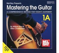 Mastering the Guitar: Book 1A: A Comprehensive Method for Today's Guitarist!