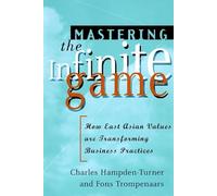 Mastering the Infinite Game: How East Asian Values are Transforming Business Practices