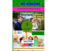 Mastering the International Mathematics Olympiad (IMO) Class 3: A Complete Workbook with 500 Questions, 12 Chapters, and Past Exam Paper