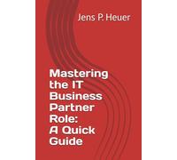 Mastering the IT Business Partner Role: A Quick Guide