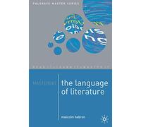 Mastering the Language of Literature: 1 (Bloomsbury Master Series)