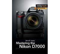 Mastering the Nikon D7000