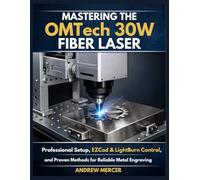 Mastering the OMTech 30W Fiber Laser: Professional Setup, EZCad & LightBurn Control, and Proven Methods for Reliable Metal Engraving