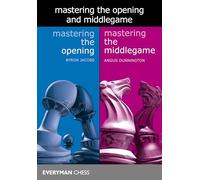 Mastering the Opening and Middlegame