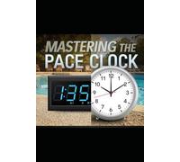 Mastering The Pace Clock