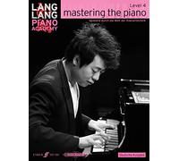 Lang Lang – Mastering the Piano Level 4 – Lang Lang Piano Academy – German Edition – Softcover
