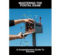 Mastering The Postal Exam: A Comprehensive Guide To Success