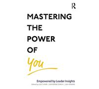 Mastering the Power of You: Empowered by Leader Insights