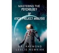 Mastering The Psychology of ATICS Project Analysis