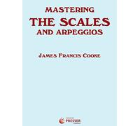 Mastering the Scales and Arpeggios