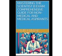 Mastering the Scientist-B Exam: Comprehensive Guide for Non-Medical and Medical Aspirants