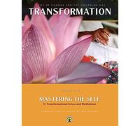 Mastering the Self: Seeds of Change for the Aquarian Age: 91 Transformational Kriyas and Meditations (Transformation Vol 1)