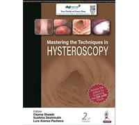 Mastering the Techniques in Hysteroscopy