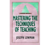 Mastering the Techniques of Teaching