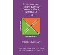 Mastering the Thomas-Kilmann Conflict Mode Instrument
