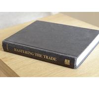 Mastering the Trade (McGraw-Hill Trader's Edge Series)