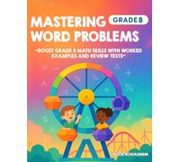 Mastering Word Problems Grade 8: Boost Grade 8 Math Skills with Worked Examples and Review Tests