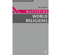 Mastering World Religions: 26 (Bloomsbury Master Series)