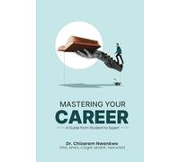 Mastering Your Career: A Guide from Student to Expert