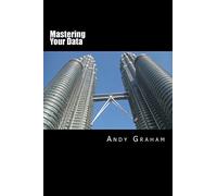 Mastering Your Data