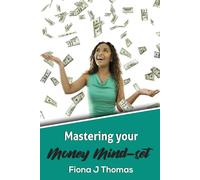 Mastering Your Money Mind-set