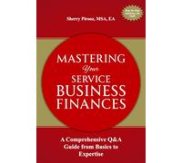 Mastering Your Service Business Finances: A Comprehensive Q&A Guide from Basics to Expertise