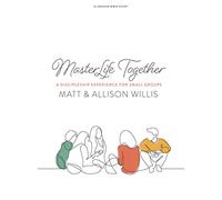 MasterLife Together Bible Study Book: A Discipleship Experience for Groups