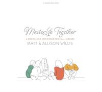 MasterLife Together Bible Study Book: A Discipleship Experience for Groups