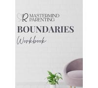 Mastermind Parenting Boundaries Workbook