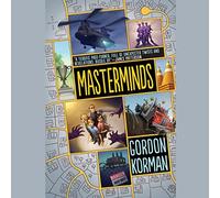 Masterminds by Gordon Korman (2015-02-03)