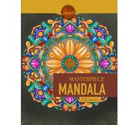 Masterpiece Mandala Flowers coloring book: Mandala coloring book