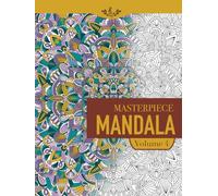 Masterpiece Mandala volume 4 coloring book: Highly detailed mandala coloring book for adults (Masterpiece Mandala coloring book)