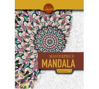 Masterpiece Mandala volume 7 coloring book: Highly detailed mandala coloring book for adults: Masterpiece Mandala (Masterpiece Mandala coloring book)