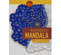 Masterpiece Mandala Wavy Paradise coloring book: highly detailed mandala coloring book (Masterpiece Mandala coloring book)