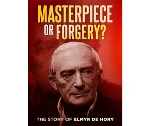 Masterpiece or Forgery? The Story of Elmyr de Hory