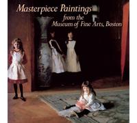 Masterpiece Paintings from the Museum of Fine Arts, Boston