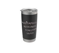 Masterpiece Redeemed Forgiven Saved Cross Uplift Christian Stainless Steel Insulated Tumbler