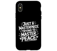 Masterpiece Trying To Master Peace Mental Phrase Case for iPhone X/XS