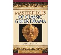 Masterpieces of Classic Gr rama (Greenwood Introduces Literary Masterpieces)