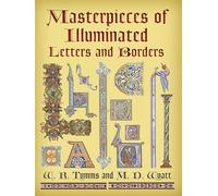 Masterpieces of Illuminated Letters and Borders (Dover Pictorial Archive)