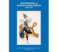 Masterpieces of Russian Stage Design: 1880-1930