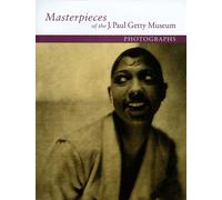 Masterpieces of the J. Paul Getty Museum: Photographs