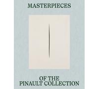 Masterpieces of the Pinault Collection