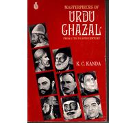 Masterpieces of Urdu Ghazal: From 17th to 18th Century